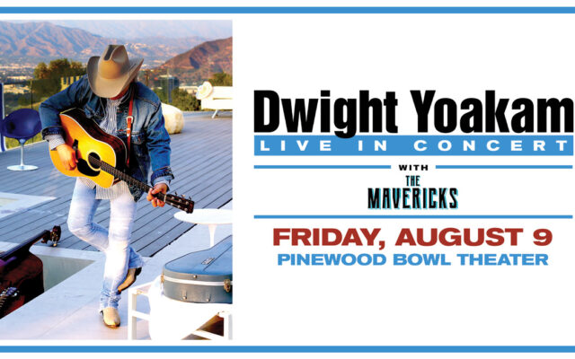 Dwight Yoakam @ Pinewood Bowl